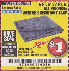Harbor Freight Coupon 5 FT. 6" X 7 FT. 6" ALL PURPOSE WEATHER RESISTANT TARP Lot No. 953/63110/69210/69128/69136/69248 Expired: 7/27/19 - $1