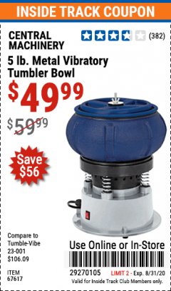 Harbor Freight ITC Coupon METAL VIBRATORY TUMBLER BOWL Lot No. 67617 Expired: 8/31/20 - $49.99