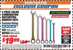 Harbor Freight ITC Coupon 6 PIECE COLOR COMBINATION RATCHETING WRENCH SETS Lot No. 66053/66054 Expired: 6/30/18 - $19.99