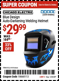 Harbor Freight Coupon CHICAGO ELECTRIC BLUE DESIGN AUTO-DARKENING WELDING HELMET Lot No. 61610/63122 Expired: 1/25/26 - $29.99