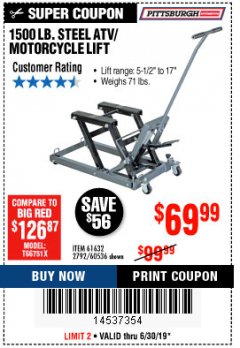 Harbor Freight Coupon 1500 LB. CAPACITY ATV/MOTORCYCLE LIFT Lot No. 2792/69995/60536/61632 Expired: 6/30/19 - $69.99