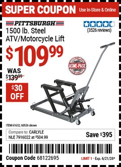 Harbor Freight Coupon PITTSBURGH 1500 LB. STEEL ATV/MOTORCYCLE LIFT Lot No. 60536/61632 Valid Thru: 6/21/26 - $109.99