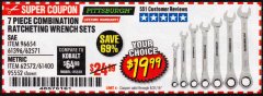 Harbor Freight Coupon 7 PIECE RATCHETING COMBINATION WRENCH SETS Lot No. 96654/61396/62571/95552/61400/62572 Expired: 8/31/19 - $19.99