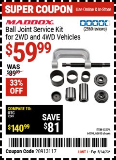 Harbor Freight Coupon BALL JOINT SERVICE KIT FOR 2WD AND 4WD VEHICLES Lot No. 64399/63279/63258/63610 Expired: 5/14/23 - $59.99