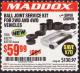 Harbor Freight Coupon BALL JOINT SERVICE KIT FOR 2WD AND 4WD VEHICLES Lot No. 64399/63279/63258/63610 Expired: 2/28/17 - $59.99