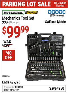 Harbor Freight Coupon PITTSBURGH MECHANICS TOOL SET, 225-PIECE Lot No. 62664 EXPIRES: 6/7/26 - $99.99