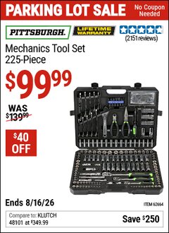 Harbor Freight Coupon PITTSBURGH MECHANICS TOOL SET, 225-PIECE Lot No. 62664 EXPIRES: 8/16/26 - $99.99
