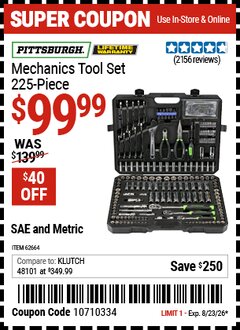 Harbor Freight Coupon PITTSBURGH MECHANICS TOOL SET, 225-PIECE Lot No. 62664 Expired: 8/23/26 - $99.99