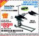 Harbor Freight Coupon PITTSBURGH 300 LB. ATV/LAWN MOWER LIFT Lot No. 61523/60395/62493 Expired: 4/18/15 - $89.99
