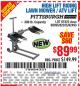 Harbor Freight Coupon PITTSBURGH 300 LB. ATV/LAWN MOWER LIFT Lot No. 61523/60395/62493 Expired: 10/29/15 - $89.99