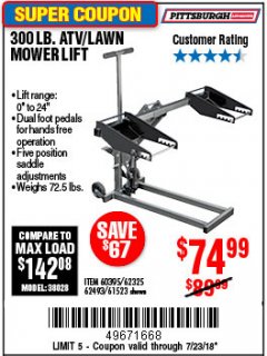 Harbor Freight Coupon PITTSBURGH 300 LB. ATV/LAWN MOWER LIFT Lot No. 61523/60395/62493 Expired: 7/23/18 - $74.99