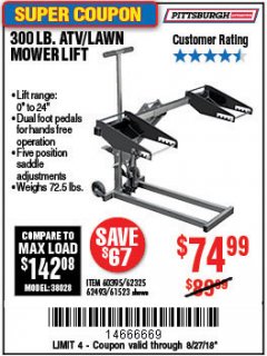 Harbor Freight Coupon PITTSBURGH 300 LB. ATV/LAWN MOWER LIFT Lot No. 61523/60395/62493 Expired: 8/27/18 - $74.99