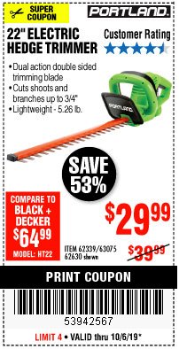 Harbor Freight Coupon 22" electric hedge trimmer Lot No. 62630/63075/62339 Expired: 10/6/19 - $29.99