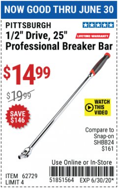 Harbor Freight Coupon PITTSBURGH PRO 1/2 IN. DRIVE 25 IN. BREAKER BAR Lot No. 62729 Expired: 6/30/20 - $14.99