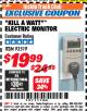 Harbor Freight ITC Coupon KILL A WATT ELECTRIC MONITOR Lot No. 93519 Expired: 4/30/18 - $19.99