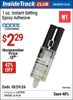 Harbor Freight ITC Coupon HFT 1 OZ. INSTANT SETTING EPOXY ADHESIVE Lot No. 96034 Valid Thru: 10/29/26 - $2.29