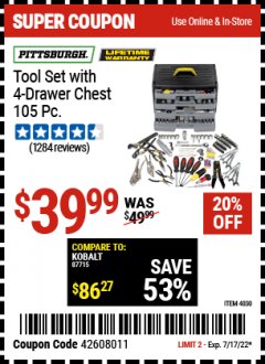 Harbor Freight Coupon PITTSBURGH TOOL SET WITH 4-DRAWER CHEST, 105 PIECE Lot No. 4030 Expired: 7/17/22 - $39.99