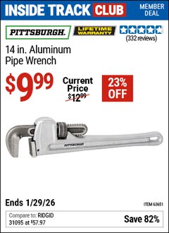 Harbor Freight ITC Coupon PITTSBURGH 14 IN. ALUMINUM PIPE WRENCH Lot No. 63651 Valid Thru: 1/29/26 - $9.99