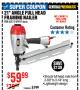 Harbor Freight Coupon 21 DEG ANGLE FULL HEAD FRAMING AIR NAILER Lot No. 69927/63175 Expired: 6/20/17 - $59.99