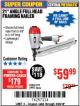 Harbor Freight Coupon 21 DEG ANGLE FULL HEAD FRAMING AIR NAILER Lot No. 69927/63175 Expired: 3/26/18 - $59.99