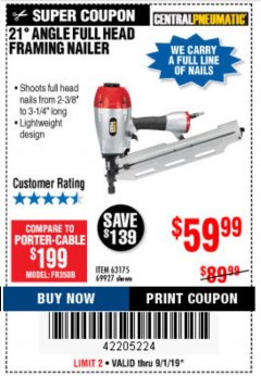 Harbor Freight Coupon 21 DEG ANGLE FULL HEAD FRAMING AIR NAILER Lot No. 69927/63175 Expired: 9/1/19 - $59.99