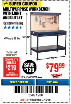 Harbor Freight Coupon MULTIPURPOSE WORKBENCH WITH LIGHTING AND OUTLET Lot No. 62563/60723/99681 Expired: 7/15/18 - $79.99