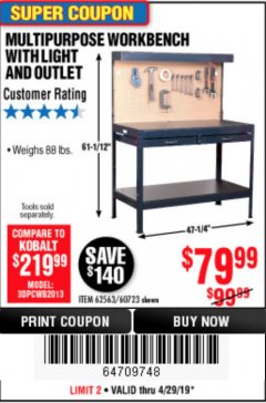 Harbor Freight Coupon MULTIPURPOSE WORKBENCH WITH LIGHTING AND OUTLET Lot No. 62563/60723/99681 Expired: 4/28/19 - $79.99