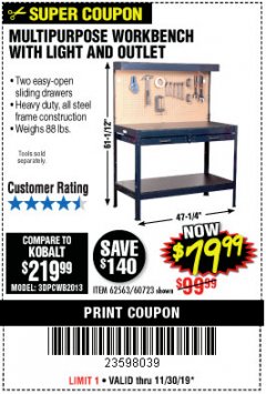 Harbor Freight Coupon MULTIPURPOSE WORKBENCH WITH LIGHTING AND OUTLET Lot No. 62563/60723/99681 Expired: 11/30/19 - $79.99