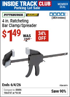 Harbor Freight ITC Coupon PITTSBURGH 4 IN. RATCHETING BAR CLAMP/SPREADER Lot No. 68974/46805 Expired: 6/4/26 - $1.49