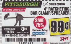 Harbor Freight Coupon 4" RATCHETING BAR CLAMP/SPREADER Lot No. 46805/62242/68974 Expired: 5/21/18 - $0.99