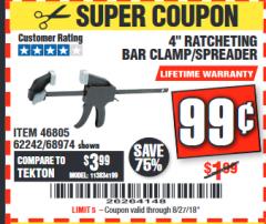 Harbor Freight Coupon 4" RATCHETING BAR CLAMP/SPREADER Lot No. 46805/62242/68974 Expired: 8/27/18 - $0.99