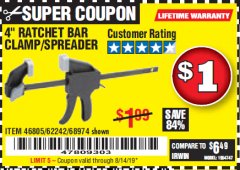 Harbor Freight Coupon 4" RATCHETING BAR CLAMP/SPREADER Lot No. 46805/62242/68974 Expired: 8/14/19 - $1