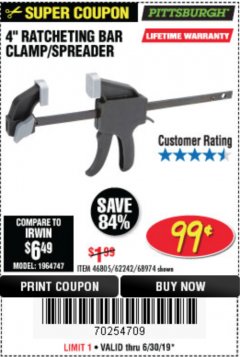 Harbor Freight Coupon 4" RATCHETING BAR CLAMP/SPREADER Lot No. 46805/62242/68974 Expired: 6/30/19 - $0.99