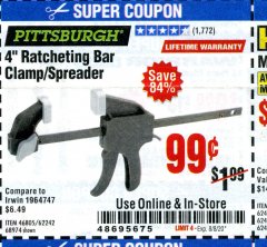 Harbor Freight Coupon 4" RATCHETING BAR CLAMP/SPREADER Lot No. 46805/62242/68974 Expired: 8/8/20 - $0.99