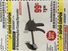 Harbor Freight Coupon 4" RATCHETING BAR CLAMP/SPREADER Lot No. 46805/62242/68974 Expired: 3/15/21 - $0.99