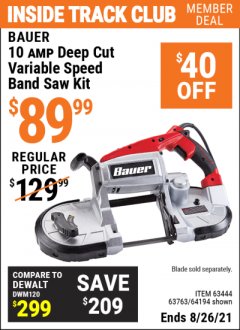 Harbor Freight ITC Coupon BAUER 10 AMP DEEP CUT VARIABLE SPEED BAND SAW KIT Lot No. 63763/64194/63444 Expired: 8/26/21 - $89.99