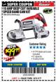 Harbor Freight Coupon BAUER 10 AMP DEEP CUT VARIABLE SPEED BAND SAW KIT Lot No. 63763/64194/63444 Expired: 8/31/17 - $99.99