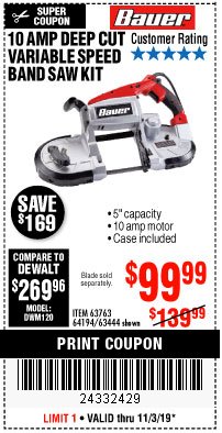 Harbor Freight Coupon BAUER 10 AMP DEEP CUT VARIABLE SPEED BAND SAW KIT Lot No. 63763/64194/63444 Expired: 11/3/19 - $99.99
