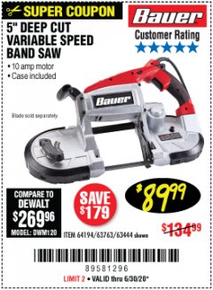 Harbor Freight Coupon BAUER 10 AMP DEEP CUT VARIABLE SPEED BAND SAW KIT Lot No. 63763/64194/63444 Expired: 6/30/20 - $89.99