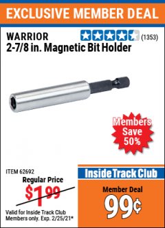 Harbor Freight ITC Coupon 2-7/8" MAGNETIC BIT HOLDER Lot No. 36555/62692 Expired: 2/25/21 - $0.99