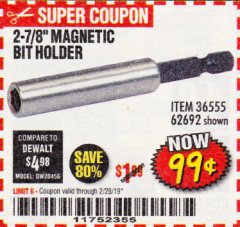 Harbor Freight Coupon 2-7/8" MAGNETIC BIT HOLDER Lot No. 36555/62692 Expired: 2/28/19 - $0.99