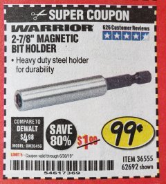 Harbor Freight Coupon 2-7/8" MAGNETIC BIT HOLDER Lot No. 36555/62692 Expired: 6/30/19 - $0.99