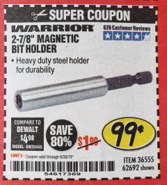 Harbor Freight Coupon WARRIOR 2-7/8 IN. MAGNETIC BIT HOLDER Lot No. 62692 Expired: 6/30/19 - $0.99