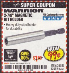Harbor Freight Coupon 2-7/8" MAGNETIC BIT HOLDER Lot No. 36555/62692 Expired: 10/31/19 - $0.99