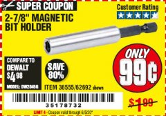 Harbor Freight Coupon 2-7/8" MAGNETIC BIT HOLDER Lot No. 36555/62692 Expired: 6/30/20 - $0.99