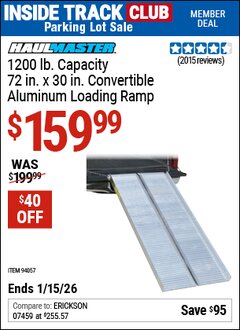 Harbor Freight ITC Coupon HAUL-MASTER 1200 LB. CAPACITY, 72 IN. X 30 IN. CONVERTIBLE ALUMINUM LOADING RAMP Lot No. 94057 Expired: 1/15/26 - $159.99