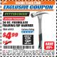 Harbor Freight ITC Coupon 24 OZ. FIBERGLASS FRAMING/RIP HAMMER Lot No. 68983 Expired: 11/30/17 - $4.99