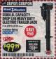 Harbor Freight Coupon 3500 LB DROP LEG HEAVY DUTY ELECTRIC TRAILER JACK Lot No. 69899/60708 Expired: 2/28/18 - $99.99