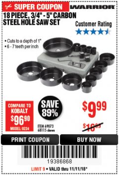 Harbor Freight Coupon 18 PIECE CARBON STEEL HOLE SAW SET Lot No. 69073, 68115 Expired: 11/11/18 - $9.99