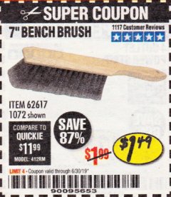 Harbor Freight Coupon 7" Bench Brush Lot No. 62617/1072 Expired: 6/30/19 - $1.49